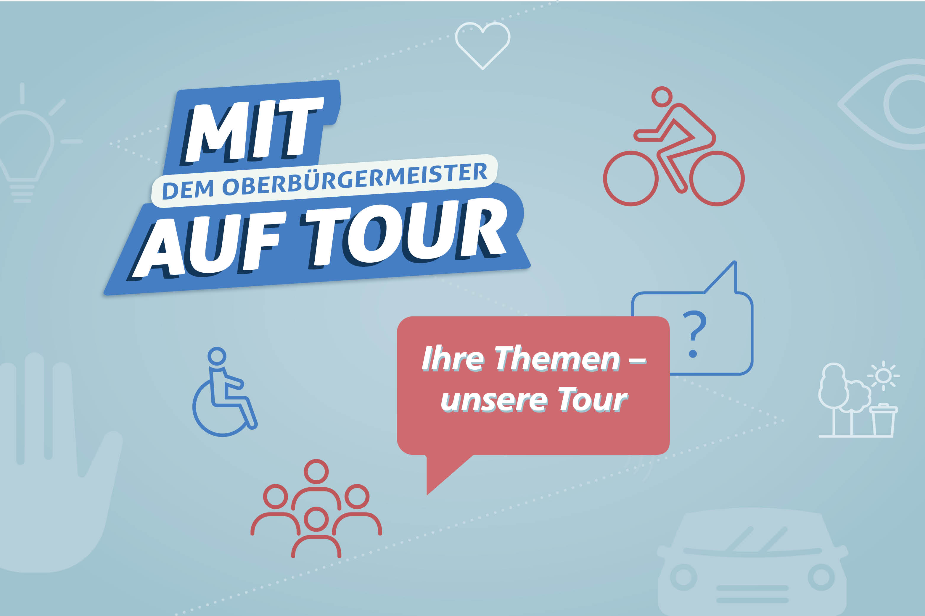 Grafik "Ihre Themen - unsere Tour"